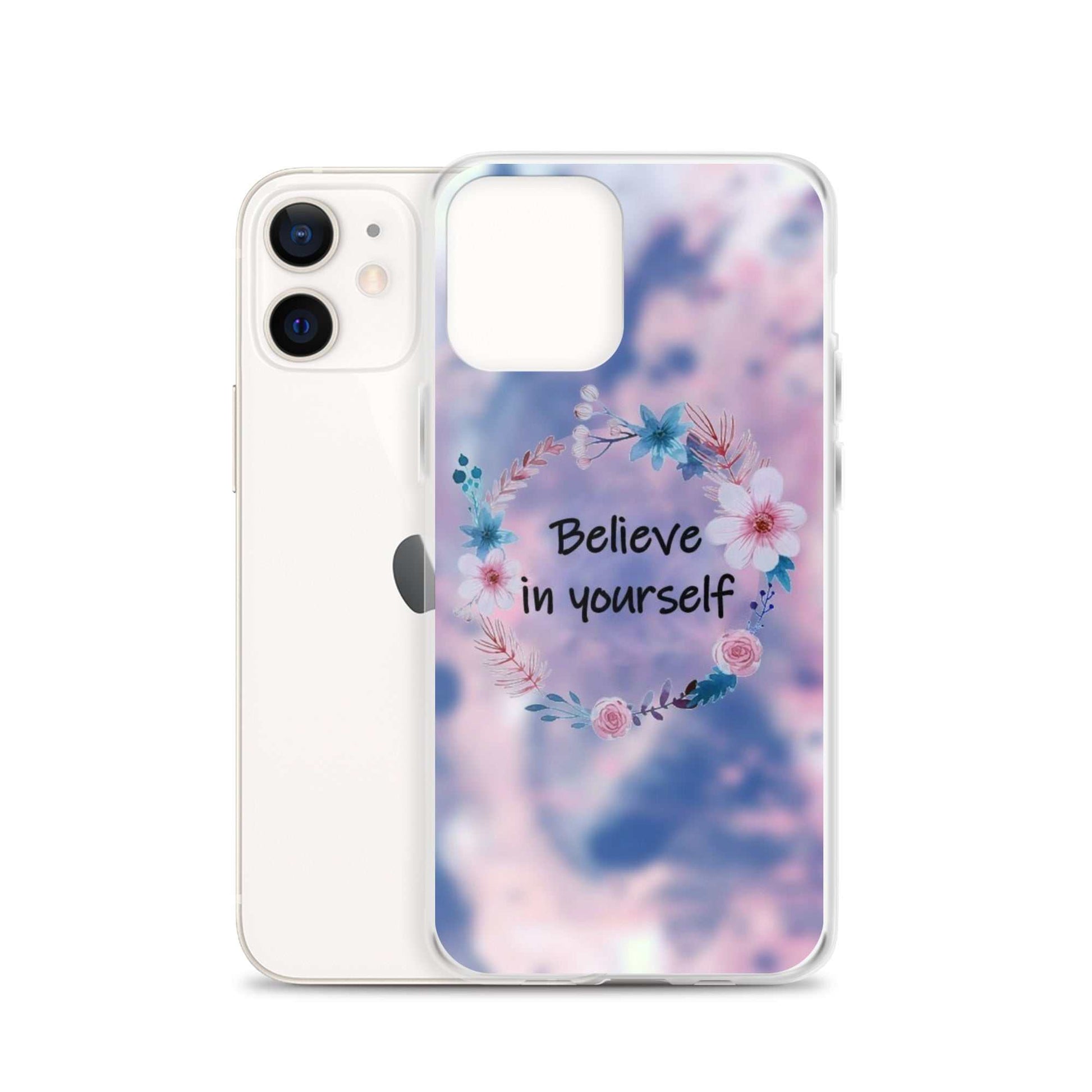 Phone case with floral design and 'Believe in yourself' text on a colorful background