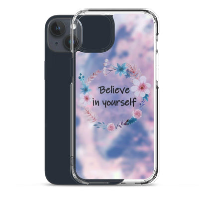 Phone case with floral design and 'Believe in yourself' text on a white background
