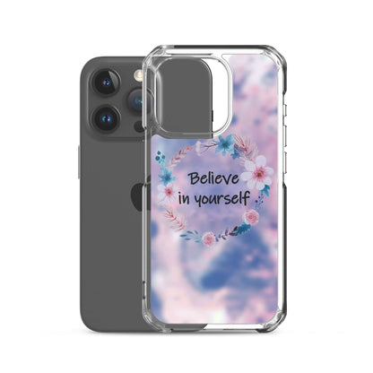 Phone case with floral design and 'Believe in yourself' text on a white background