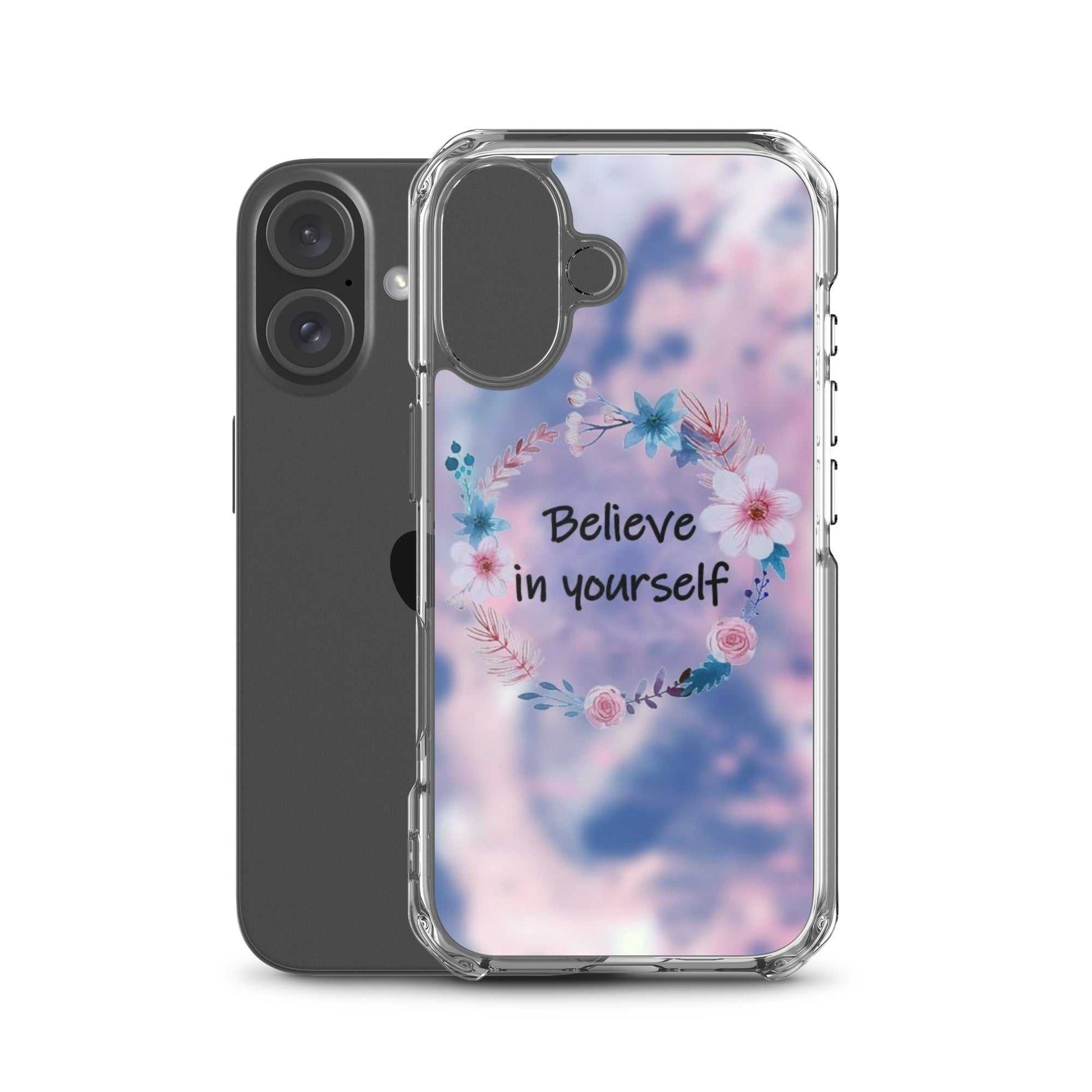 Phone case with floral design and 'Believe in yourself' text on a colorful background