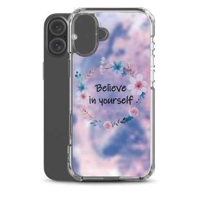 Phone case with floral design and 'Believe in yourself' text on a white background