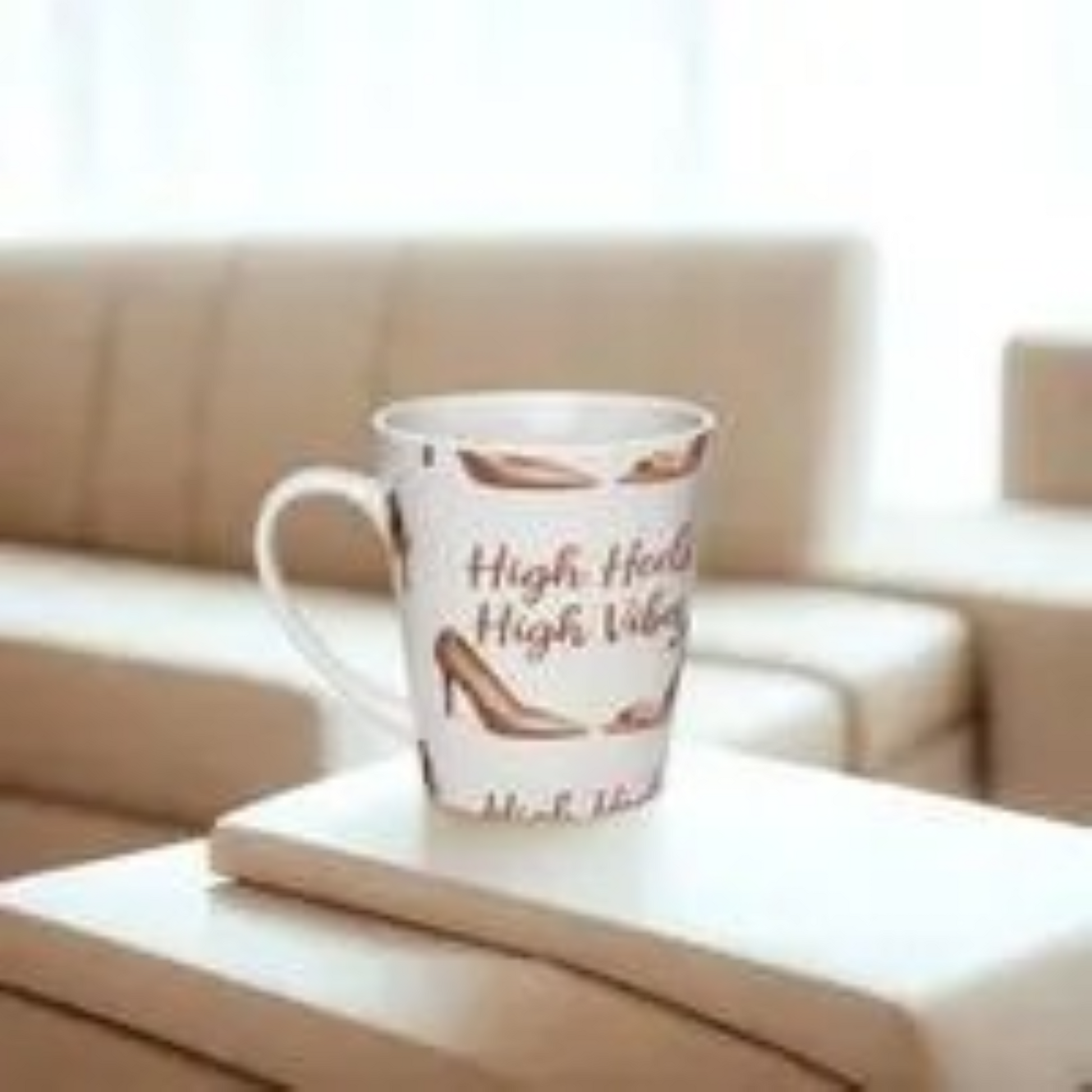High Heels and High Vibes Latte Mug with high heel design and motivational text on white ceramic cup