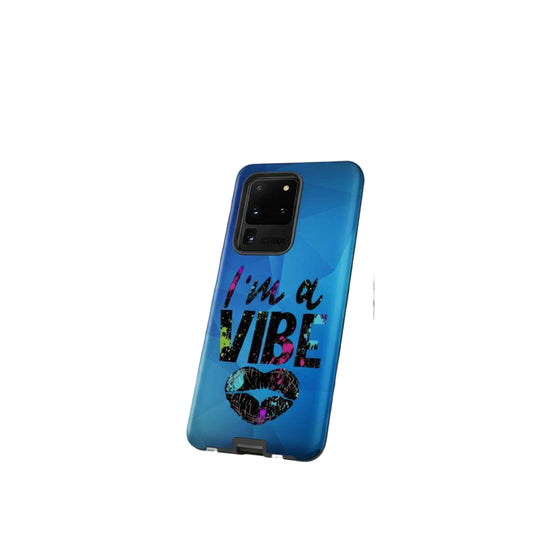 I'm a Vibe Samsung Tough Case